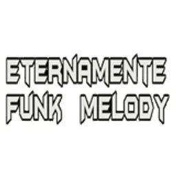 Eternamente Funk Melody
