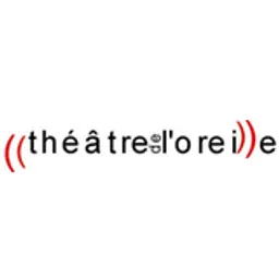Le théâtre de l'oreille