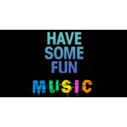 Have Some Fun Music