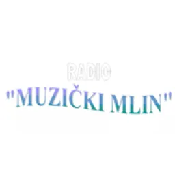 Radio "MUZIČKI MLIN"