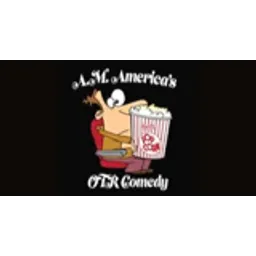 A.M. America's OTR Comedy Channel