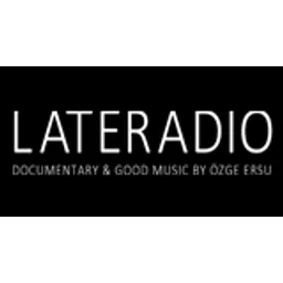 Lateradio by Özge Ersu