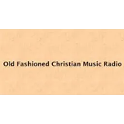 Old Fashioned Christian Music Radio