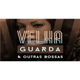 Vagalume.FM - Velha Guarda e Outras Bossas