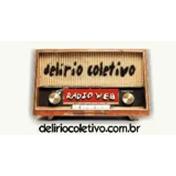 Rádio WEB Delírio Coletivo