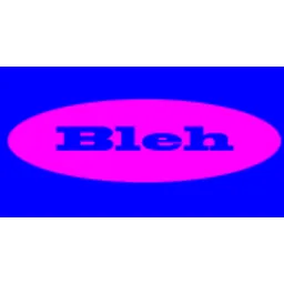 Bleh